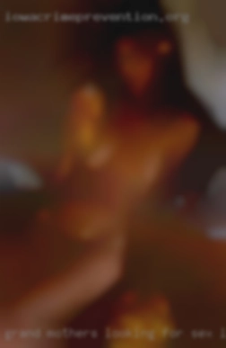 grand mothers looking for sex local