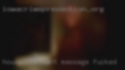 housewife want massage fucked